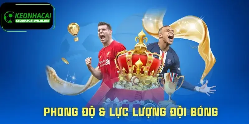 keo-chap-1-trai-danh-gia-phong-do-va-luc-luong