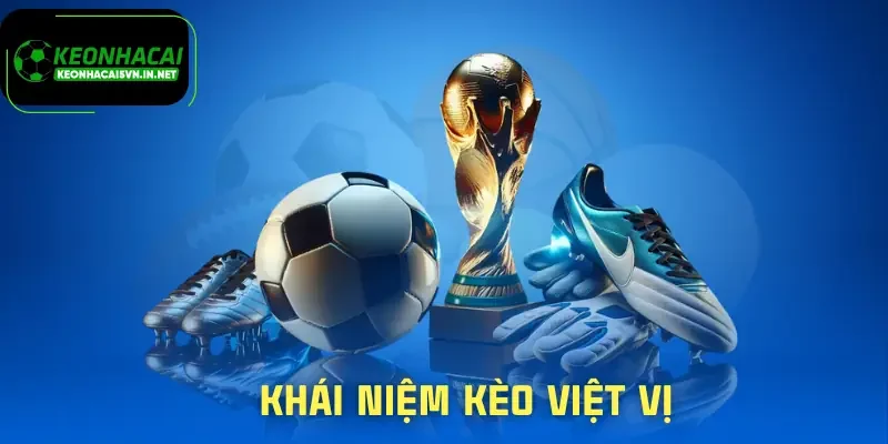 keo-viet-vi-khai-niem